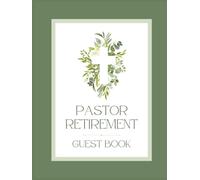 Pastor Retirement Guest Book: Religious Message Keepsake Journal for Church Members, Congregation, Leaders, Clergy, Friends, & Family to Sign-In, ... Write Tributes at Farewell Celebration Event