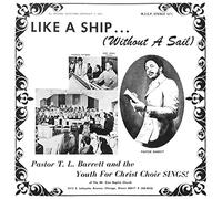 Pastor T.L. Barrett & The Youth For Christ Choir - Like A Ship (Without A Sail) [Vinilo Ltd Ice Wind Transparent]