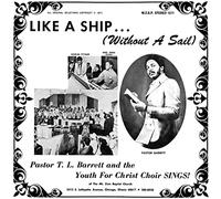 Pastor T.L. Barrett & The Youth For Christ Choir - Like A Ship (Without A Sail) [Vinilo Ltd Ice Wind Transparent]