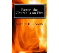 Pastor, the Church is on Fire: Volume 1