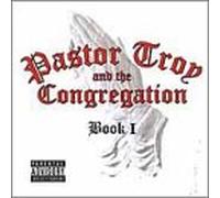 Pastor Troy & The Congregation