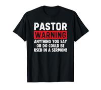 Pastor Warning Anything You Say Could Be Used In A Sermon Camiseta