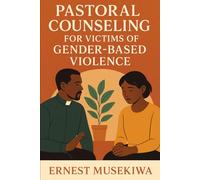 Pastoral Counseling for Victims of Gender Based Violence