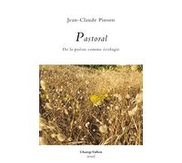 Pastoral: De la poésie comme écologie
