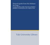 Pastoral epistle from His Holiness the Pope :: to some members of the University of Oxford ; faithfully translated from the original Latin