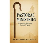 Pastoral Ministries: Equipping shepherds for God’s work