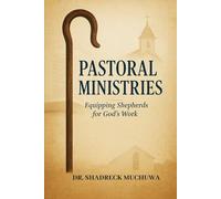 Pastoral Ministries: Equipping shepherds for God’s work