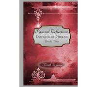 Pastoral Reflections: Universalist Sermons, Book 2