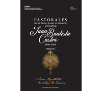 Pastorales: Juan Bautista Casto 1904-1915 Primera Parte