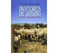 Pastores De Antaño. Costumbres. Su Universo Sonoro Y Musical
