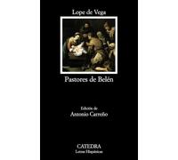 Pastores de Belén: Prosas y versos divinos (Letras Hispánicas)