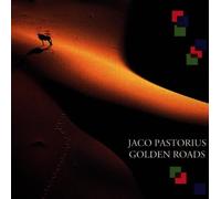 Pastorius Jaco - Golden Roads
