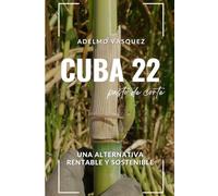 Pastos de corte: Cuba 22: Una alternativa rentable y sostenible