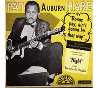 Pat Auburn Hare - Bonus Pay b-w High 7inch, 45rpm