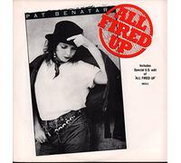 Pat Benatar - All fired up [Vinyl Single]
