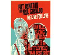 Pat Benatar and Neil Giraldo - We Live For Love [DVD de Audio]