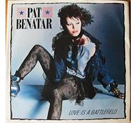 Pat Benatar - Pat Benatar - "Love Is A Battlefield"- 7" 45rpm VINYL Record Single 1985