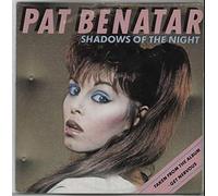 Pat Benatar - Shadows Of The Night