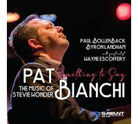 Pat Bianchi - Something To Say