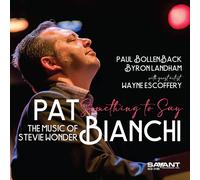 Pat Bianchi Something to Say: The Music of Stevie Wonder (CD) (Importación USA)