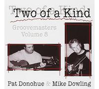Pat Donohue & Mike Dowling - Two of a Kind: Groovemasters 8