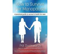 Pat Duckworth How to Survive Her Menopause (Tapa blanda) (Importación USA)