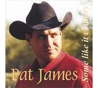 Pat James - Some Like It Country