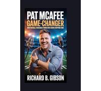 Pat McAfee: Game-Changer: How Football Fierceness Turned Into Show-Stopping Fame