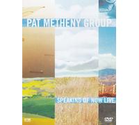 Pat Metheny Group - Speaking of Now Live [DVD]