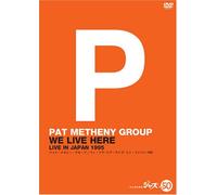 Pat Metheny Group - We Live Here [Ltd. Release] [95 [Alemania] [DVD]