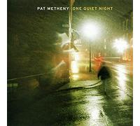 Pat Metheny - One Quiet Night Bonus Track