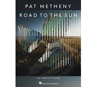 Pat Metheny - Road to the Sun: The Complete Scores