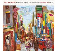 Pat Metheny - Tokyo Day Trip - Live EP
