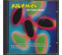 Pat & Mick - Don't Stop Dancin'