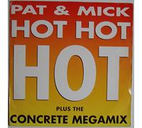 Pat & Mick - Hot hot hot/Concrete megamix (1993) / Vinyl Maxi Single [Vinyl 12'']