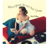 Pat O Day - When Your Lover Has Gone [Ltd.