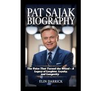 PAT SAJAK BIOGRAPHY: The Voice That Turned the Wheel - A Legacy of Laughter, Loyalty, and Longevity