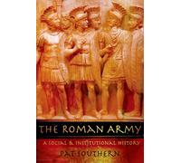 Pat Southern The Roman Army (Tapa blanda)