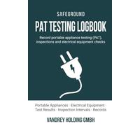 PAT Testing Logbook: Record portable appliance testing (PAT), inspections and electrical equipment checks (Practical record books for workplace ... support and health & safety documentation)