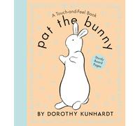 Pat the Bunny: The Interactive Classic for Babies and Toddlers with Sturdy Board Pages (Touch-and-feel)