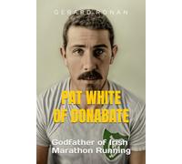 Pat White of Donabate: Godfather of Irish Marathon Running