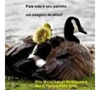 Pata Mãe E Seu Patinho (ebook)