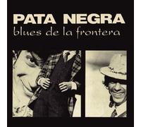 Pata Negra - El Blues de la Frontera