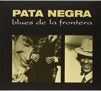 Pata Negra - El Blues de la Frontera