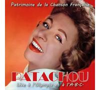 Patachou - Live À l'Olympia et À l'a.B.C. (Patrimoine de la Chanson Française)