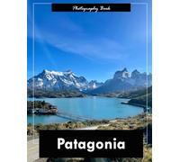Patagonia: A Visual Journey Through the Untamed Wilds of South America - Stunning Photography of Andean Peaks, Glacial Fjords, and Rugged Majesty