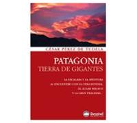 Patagonia, tierra de gigantes (Literatura no ficción)