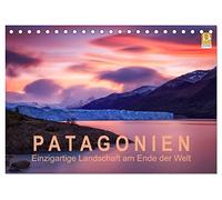 Patagonien: Einzigartige Landschaft am Ende der Welt (Tischkalender 2026 DIN A5 quer), CALVENDO Monatskalender: Berühmte Berge und mächtige Gletscher im einzigartigen Licht