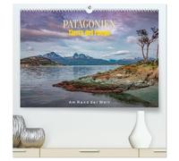 Patagonien, Tierra del Fuego: Am Rand der Welt (hochwertiger Premium Wandkalender 2026 DIN A2 quer), Kunstdruck in Hochglanz: Wo die Welt endet, beginnt die Wildnis