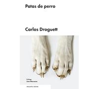 Patas de perro (NARRATIVA ESPAÑOLA)